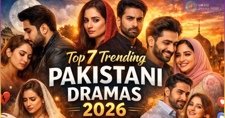 top-7-trending-pakistani-dramas-2026